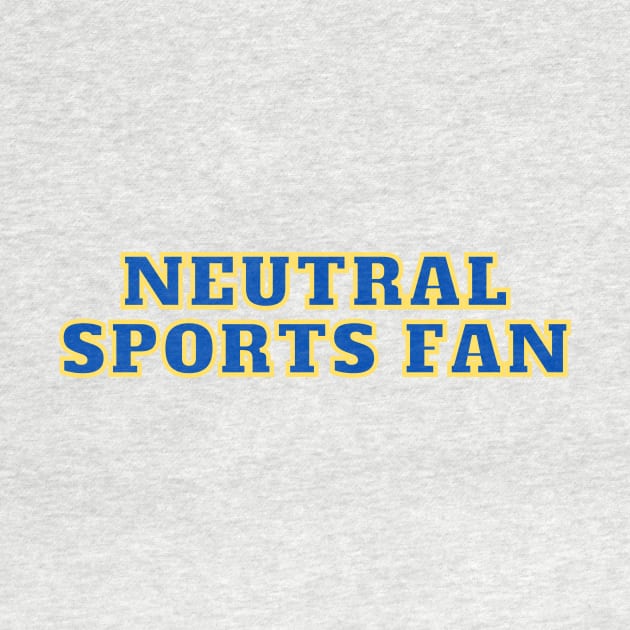 Neutral sports fan by C-Dogg